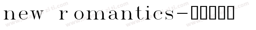 new romantics字体转换